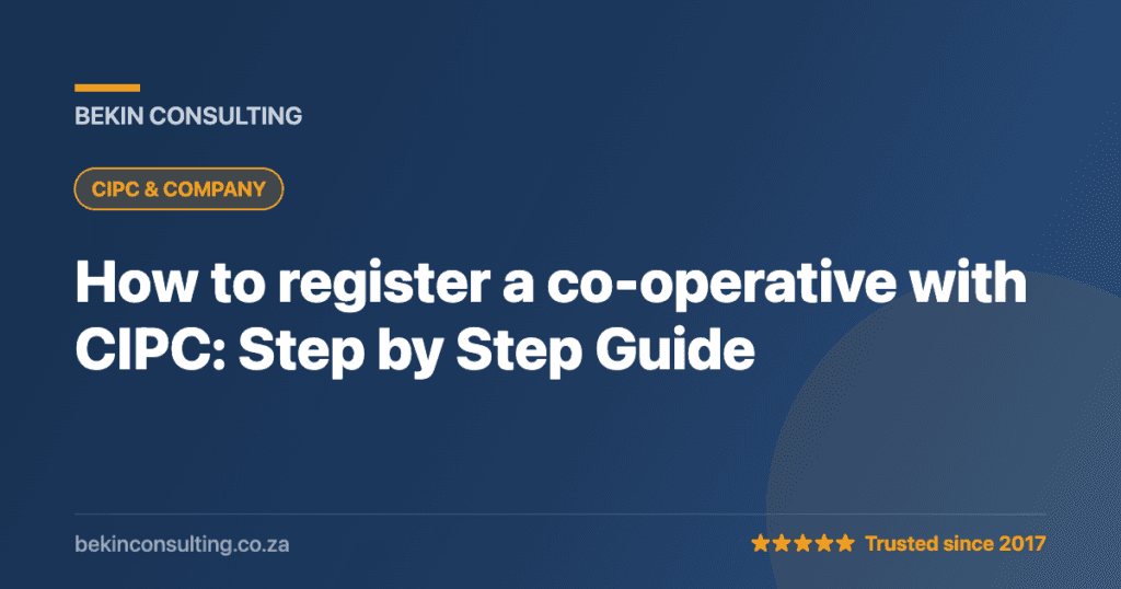 How to register a co-operative with CIPC: Step by Step Guide