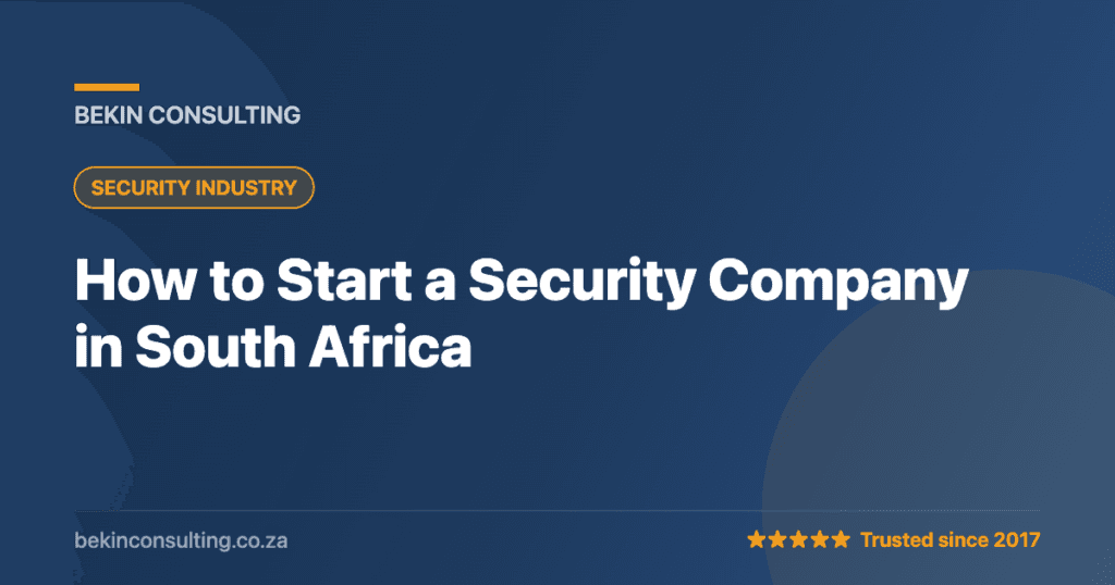 How to Start a Security Company in South Africa