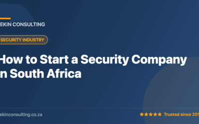 How to Start a Security Company in South Africa — Bekin Consulting