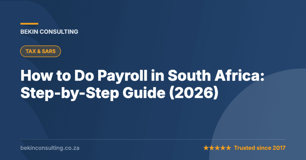 How to Do Payroll in South Africa: Step-by-Step Guide (2026)